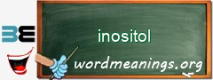 WordMeaning blackboard for inositol